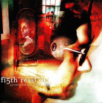 Fifth Reason - Within Or Without (2001)