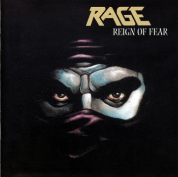 Rage - Reign Of Fear (1986) [Remastered 2002]