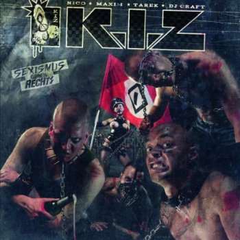 K.I.Z.-Sexismus Gegen Rechts (Deluxe Edition) 2009 