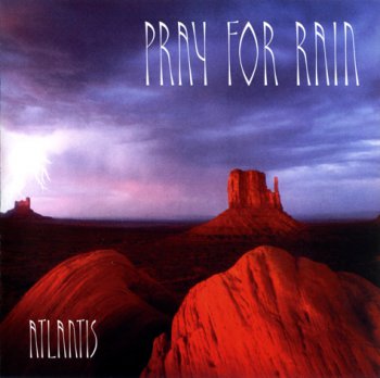 Atlantis - Pray For Rain (2003)