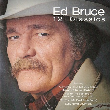 Ed Bruce - 12 Classics (2003)