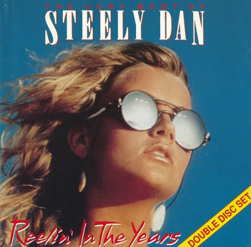 Steely Dan - Reelin' In The Years - The Very Best Of (2CD 1985) [1996]