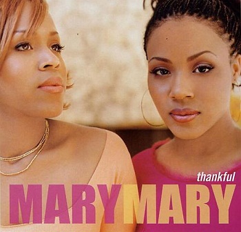 Mary Mary - Thankful (2000)