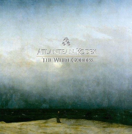 Atlantean Kodex - The White Goddess (2013)