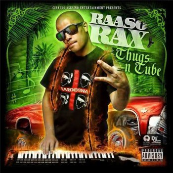 Raaso Rax-Thugs N Tube 2014