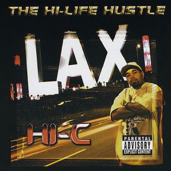 Hi-C-The Hi-Life Hustle 2004 