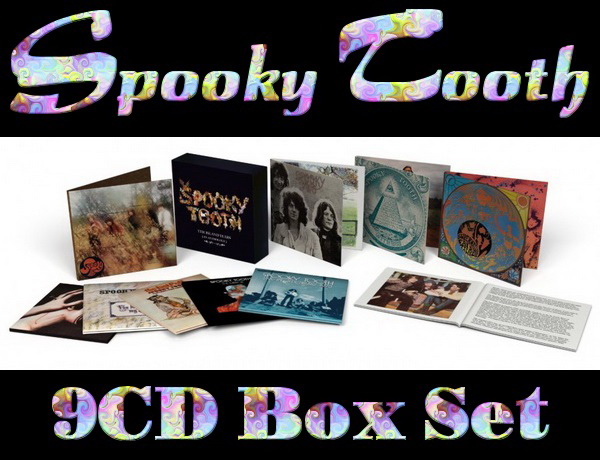 Spooky Tooth: The Island Years (An Antology) 1967-1974 - 9CD Box Set Universal-Island Records 2015