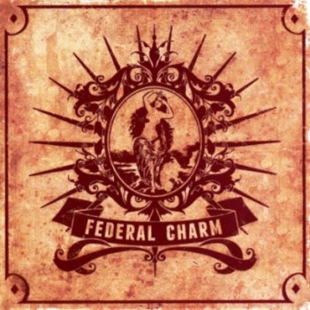 Federal Charm - Federal Charm (2013)