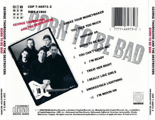 George Thorogood And The Destroyers - Born To Be Bad (1988)