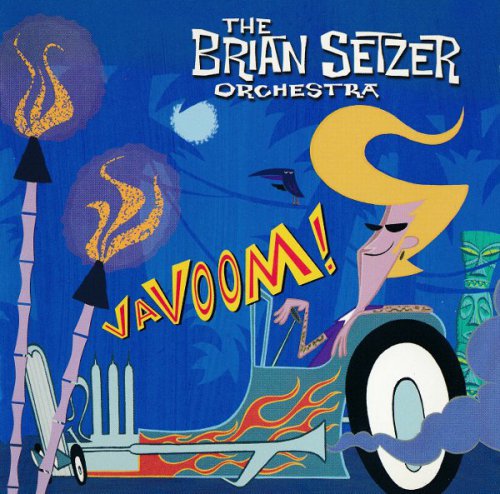 The Brian Setzer Orchestra - Vavoom! (2000)
