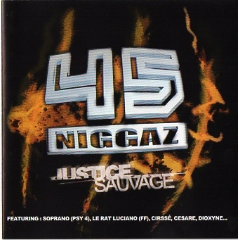 45 Niggaz-Justice Sauvage 2003
