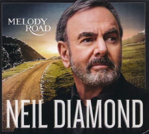 Neil Diamond - Melody Road (2014)