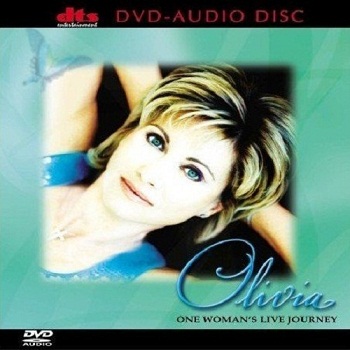Olivia Newton-John - One Woman's Live Journey [DVD-Audio] (2001)