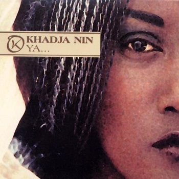 Khadja Nin - Ya... [Reissue] (2000)