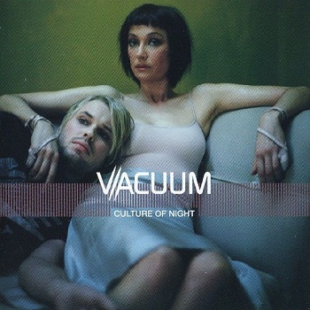 Vacuum - Culture Of Night (2002)
