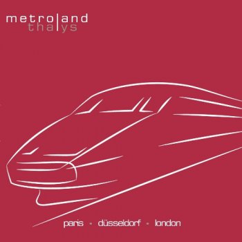 Metroland - Thalys [EP] (2014)