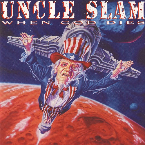 Uncle Slam - When God Dies (1995)