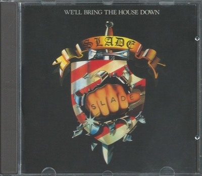 Slade - "We'll bring the House Down" - 1981 (©1993 Castle Communications Plc)