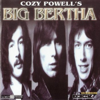 Cozy Powell's Big Bertha - Big Bertha 2CD (1970) [Reissue 2002]