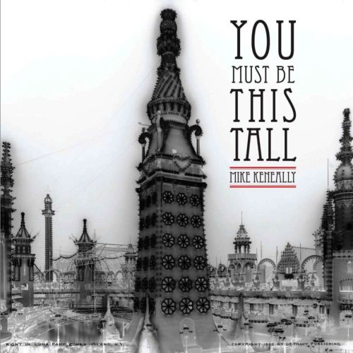 Mike Keneally - You Must Be This Tall (2013) [WEB Release]