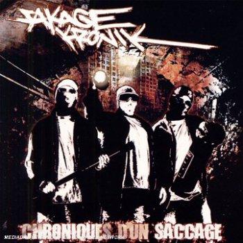 Sakage Kronik-Chroniques D'un Saccage 2005 