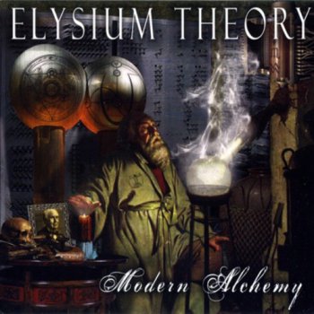 Elysium Theory - Modern Alchemy (2010) 