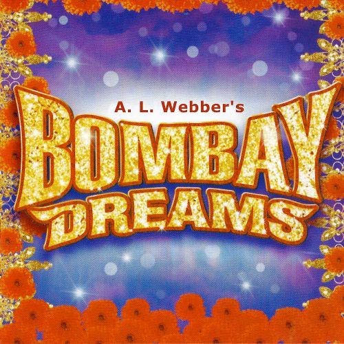 Andrew Lloyd Webber / Rahman / Don Black - Bombay Dreams (2002)