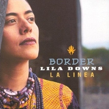 Lila Downs - Border (La Linea) (2001)