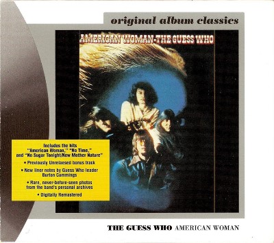 The Guess Who "American Woman" 1970 (2000 re-issue with bonus track)