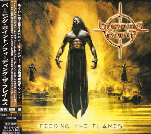 Burning Point - Feeding The Flames [Japanese Edition] (2003)