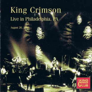King Crimson - Live in Philadelphia, PA, August 26, 1996 (2008) [2CD DGM Collectors Club]