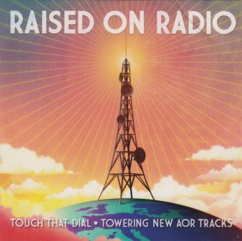 VA - Classic Rock Presents AOR #3: Raised On Radio (2011) 