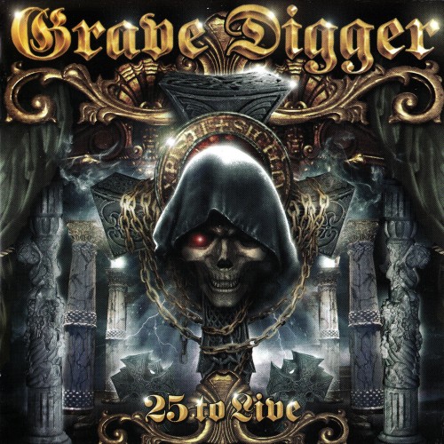 Grave Digger - 25 To Live (2005) [2CD]