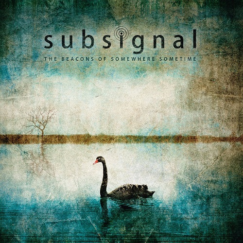 Subsignal - The Beacons Of Somewhere Sometime [Deluxe Edition] (2015)