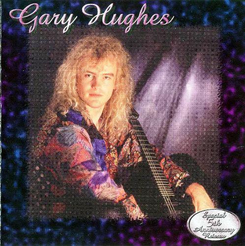 Gary Hughes - Gary Hughes (1992) [Special 5th Anniversary Reissue 1997]
