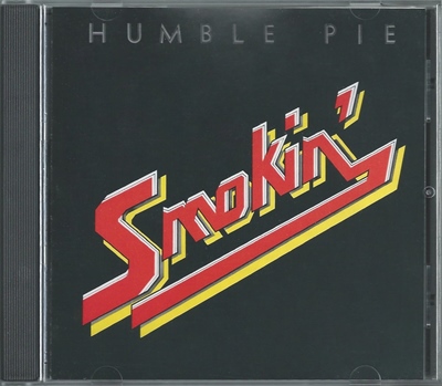 Humble Pie - “Smokin'” - 1972 (A&M Records 75021 3132 2)