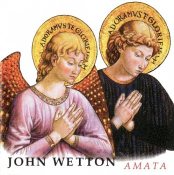 John Wetton - Amata (2004) 