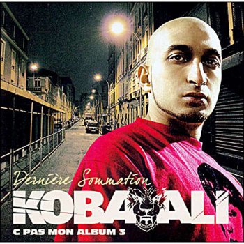 Koba Ali-Derniere Sommation C Pas Mon Album 3 2007