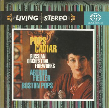 Arthur Fiedler, Boston Pops Orchestra - Pops Caviar: Russian Orchestral Fireworks (2006) [SACD]
