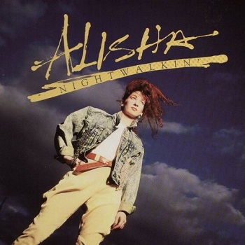 Alisha - Nightwalkin' (1987)