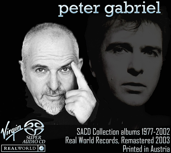 PETER GABRIEL - SACD Collection (11 x SACD • Real World Records • Remaster 2003) PETER GABRIEL - SACD Collection (11 x SACD • Real World Records • Remaster 2003)