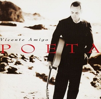 Vicente Amigo - Poeta (1997)