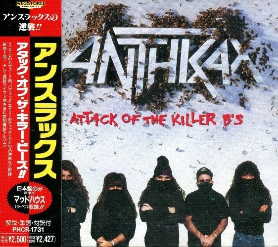 Anthrax - Attack Of The Killer B's (1991) [Japanese Edition]