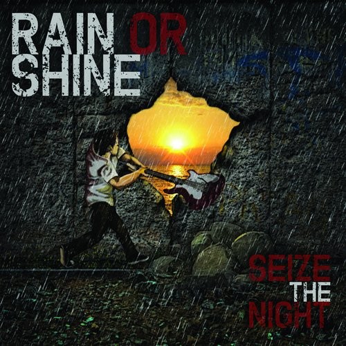Rain Or Shine - Seize The Night (2014) [Web]