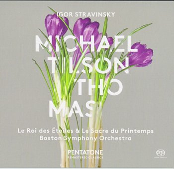 Micahel Tilson Thomas, BSO - Stravinsky: Le Roi des Etoiles, Le Sacre du Printemps (1972) [2015 SACD]