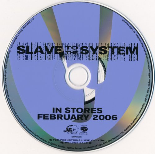 Slave To The System (Promo) (2005/ 2006)