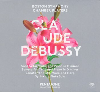 Boston Symphony Chamber Players - Debussy: Sonata for Violin and Piano (1970) [2015 SACD]