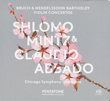Shlomo Mintz, Chicago Symphony Orchestra - Bruch, Mendelssohn: Violin Concertos (1980) [2015 SACD]