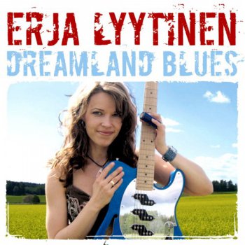 Erja Lyytinen - Dreamland Blues (2006)