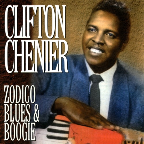 Clifton Chenier - Zodico Blues & Boogie (1993)